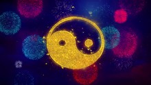 Yin Yang Taoism Buddhism Daoism Religion Icon Symbol On Colorful Fireworks Particles. Object, Shape, Design, Text, Element, 4K Loop Animation.