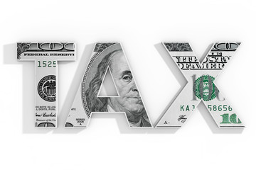 Poster - TAX Concept. Word Tax Written with Dollar Bill. 3d Rendering