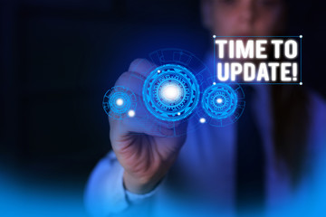 Wall Mural - text sign showing time to update. business photo showcasing this is right moment to make something m