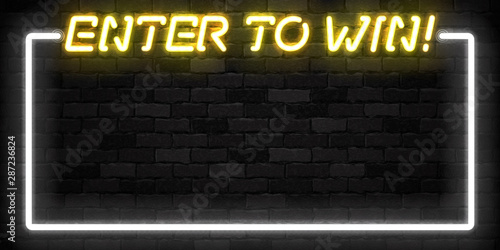 Fotomural Vector realistic isolated neon sign of Enter to Win frame logo for template decoration and covering on the wall background