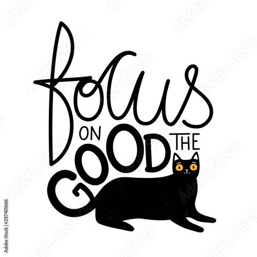 Fotomural Vector illustration with big yellow eyes black cat and lettering quote Focus on the Good