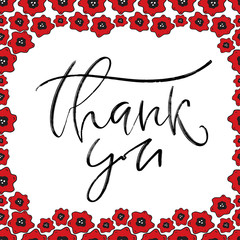 Wall Mural - Thank you card. Printable calligraphy. Typographic card in red flowers frame. Thanksgiving day design.