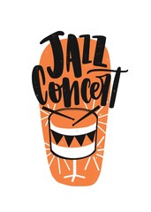 Jazz concert hand drawn lettering. Drum with drumsticks illustration. Drummer instrument vector drawing with typography. Entertainment show, music festival creative logo, design element.