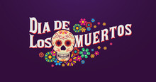 Dia De Los Muertos Banner Skull Decorated With Colorful Flowers, Mexican Event, Fiesta, Party Poster, Holiday Greeting Card