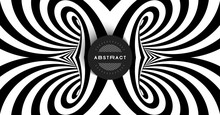 Black And White Abstract Striped Background. Pattern With Optical Illusion. 3d Surreal Vector Illustration.
