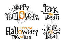 Set Of Happy Halloween And Trick Or Treat Lettering. Stylized Vector Text. Holiday Illustration On White Background For Halloween Day.