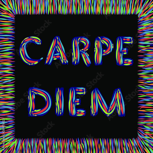 Carpe Diem Latin Phrase Meaning Catch The Moment Epicureanism Motto Inspirational Quote In Abstract Colorful Square Frame Vector Buy This Stock Vector And Explore Similar Vectors At Adobe Stock Adobe Stock