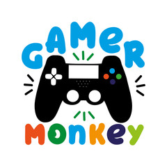 Wall Mural - Gamer monkey funny text with controller, on white backgound. Good for textile, t-shirt, banner ,poster, print on gift.