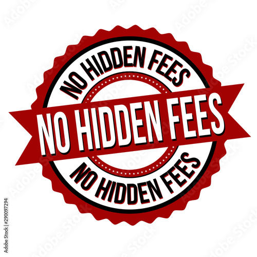 Fotografía No hidden fees label or sticker