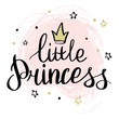  Lettering is my little princess, template for greeting card, invitation, for a little girl or Valentine's Day. Print for clothes, t-shirts and your any design.