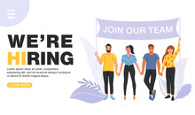 We Are Hiring Concept. Recruitment Agency. Group Of People Holding A Flag With Join Our Team Word. Landing Page Template. Vector Illustration.