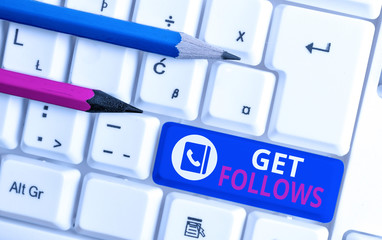 Writing note showing Get Follows. Business concept for demonstrating who imitates copies or takes as model ideal demonstrating White pc keyboard with note paper above the white background