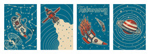 Set Of Vintage Space Banners. Galaxy Poster In Retro Style. Planets And Universe, Astronaut Or Astronomer In Zero Gravity, Spaceship And Science. Hand Drawn Engraved Vector Template On Blue Background
