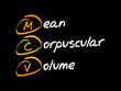 MCV - Mean Corpuscular Volume acronym, medical concept background