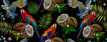 Embroidery. Tropical Art. Parrots, Palm Leaves, Pineapple And Coconut Horizontal Seamless Pattern Fashionable Jungle, Hot Summer Background. Template For Design Of Clothes