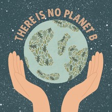 Hands Holding Earth With Text No Planet B