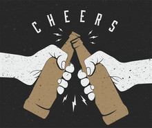 Two Hands Friends Holding Beer Bottles And Making Cheers. Vintage Styled Vector Illustration.