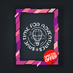 Leinwandbilder - Save time for adventures. Color frame with calligraphic inscription