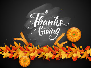 Sticker - Calligraphy of Thanksgiving with top view pumpkin, wheat ears and autumn leaves decorated on grey background for Celebration concept.