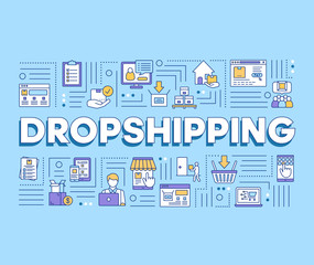 Wall Mural - Dropshipping word concepts banner. E commerce, online business. Products delivery service. Presentation, website. Isolated lettering typography idea with linear icons. Vector outline illustration