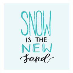 Wall Mural - Calligraphy greeting card. New year concept print. Snow in the new sand