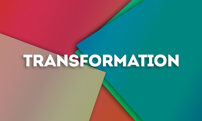 Transformation - word written on colorful paper cards background