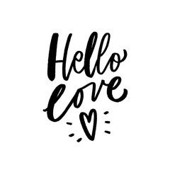 Wall Mural - Hello love hand drawn lettering slogan for card, poster. Modern calligraphy phrase.