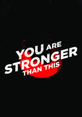 Wall Mural - you are stronger bold motivation quotes vector design