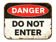 © Zerbor - Vintage tin danger sign on a white background - Do not enter