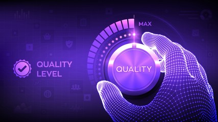 Wall Mural - quality levels knob button. wireframe hand turning a quality level knob to the maximum position. qua