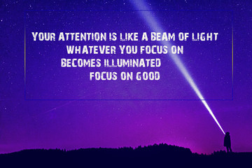 Inspiration motivation quote. Attention , Focus , Positivity concept,