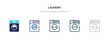 Laundry Icon In Different Style Vector Illustration. Two Colored And Black Laundry Vector Icons Designed In Filled, Outline, Line And Stroke Style Can Be Used For Web, Mobile, Ui