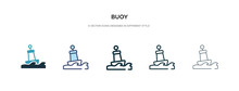 Buoy Icon In Different Style Vector Illustration. Two Colored And Black Buoy Vector Icons Designed In Filled, Outline, Line And Stroke Style Can Be Used For Web, Mobile, Ui