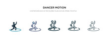 Dancer Motion Icon In Different Style Vector Illustration. Two Colored And Black Dancer Motion Vector Icons Designed In Filled, Outline, Line And Stroke Style Can Be Used For Web, Mobile, Ui