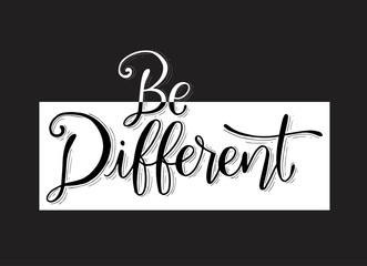 Be different hand lettering motivational quote