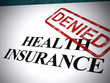 Health insurance denied letter means medical care refused - 3d illustration - 3d illustration