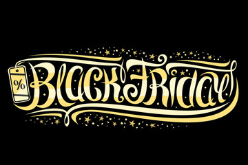 Wall Mural - Vector layout for Black Friday event, voucher with curly calligraphic font with flourishes, decorative pricetag, design concept with swirly brush lettering for words black friday on dark background.