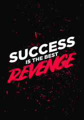 Wall Mural - success is the best revenge motivational quotes or saying vector design