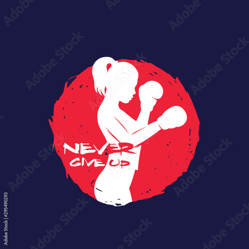 Boxing Girl With Motivational Quote Never Give Up Vector Print Buy This Stock Vector And Explore Similar Vectors At Adobe Stock Adobe Stock