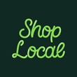 © Камилла Хайруллина - Hand lettering quote. The inscription: Shop local. Perfect design for greeting cards, posters, T-shirts, banners, print invitations.Monoline lettering.