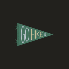 Vintage camp pennant logo, Go hike sticker. Hand drawn badge design. Travel expedition, wanderlust retro graphics. Travel hiking logotype. Stock vector.