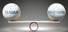 Sugar And Proteins In Balance - Pictured As Balanced Balls On Scale That Symbolize Harmony And Equity Between Sugar And Proteins That Is Good And Beneficial., 3d Illustration