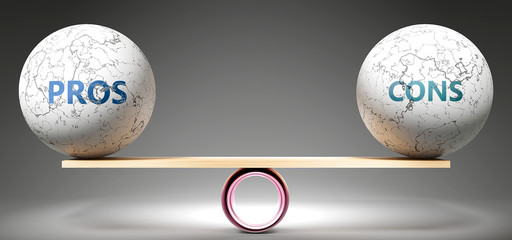 Wall Mural - Pros and cons in balance - pictured as balanced balls on scale that symbolize harmony and equity between Pros and cons that is good and beneficial., 3d illustration