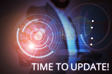 Wall Mural - writing note showing time to update. business concept for this is right moment to make something mor