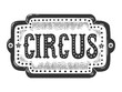 Circus title signboard sketch engraving vector illustration. T-shirt apparel print design. Scratch board style imitation. Black and white hand drawn image.