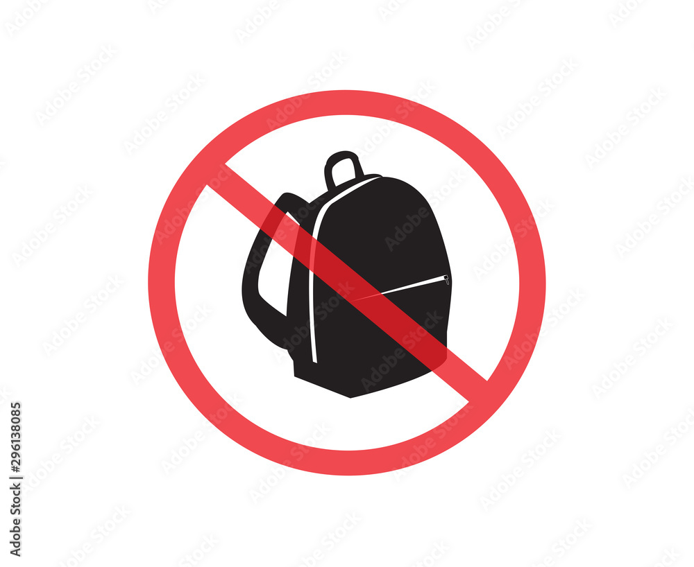 No backpacks allowed. Not Allowed Sign, Accident Prevention signs ...