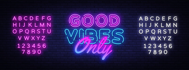 Wall Mural - Good Vibes Only neon text vector design template. Good Vibes neon logo, light banner, design element, night bright advertising, bright sign. Vector illustration. Editing text neon sign