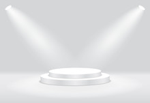 White 3d Round Podium With Light And Lamp. Winner Stand With Spotlights. Empty Pedestal Platform For Award. Podium, Stage Pedestal Or Platform Illuminated By Light On Isolated Background. Vector