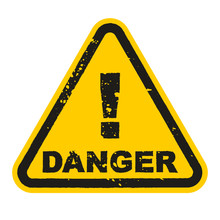 Grunge Danger Sign Isolated On White Background. Vector Illustration