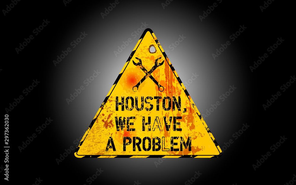 Grungy website failure warning sign or splash screen, houston, we have ...